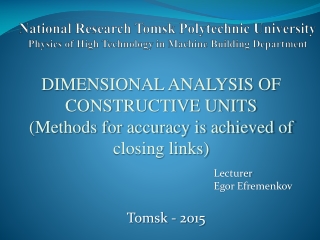 DIMENSIONAL ANALYSIS OF CONSTRUCTIVE UNITS ( Methods for accuracy is achieved of closing  links)