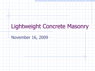 Lightweight Concrete Masonry