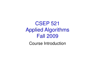 CSEP 521 Applied Algorithms Fall 2009