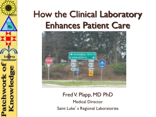 How the Clinical Laboratory Enhances Patient Care