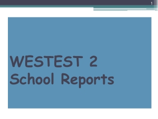 WESTEST 2  School Reports