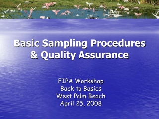 Basic Sampling Procedures &amp; Quality Assurance