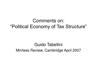 Comments on:  “Political Economy of Tax Structure”