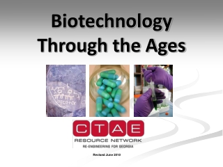 Biotechnology Through the Ages