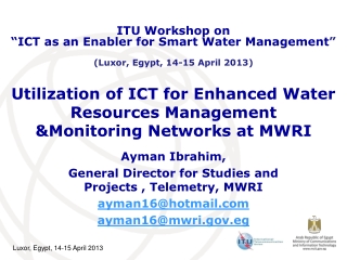 Utilization of ICT for Enhanced Water Resources Management  &amp;Monitoring Networks at MWRI
