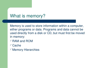 What is memory?