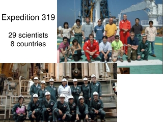 Expedition 319 29 scientists 8 countries