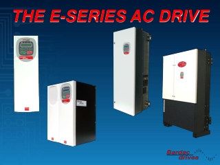 THE E-SERIES AC DRIVE