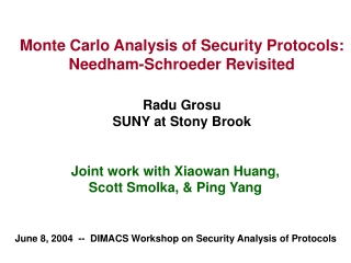 Joint work with Xiaowan Huang, Scott Smolka, &amp; Ping Yang