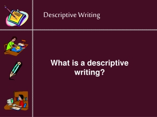 Descriptive Writing