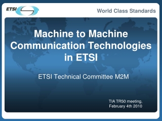 Machine to Machine Communication Technologies in ETSI