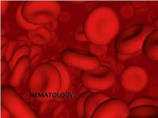 HEMATOLOGY