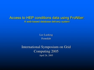 Access to HEP conditions data using FroNtier: A web-based database delivery system