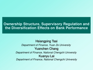 Ownership Structure, Supervisory Regulation and the Diversification Effects on Bank Performance