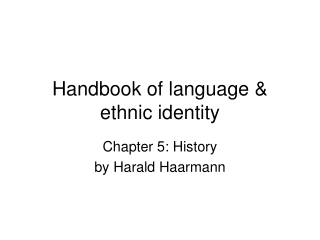 Handbook of language &amp; ethnic identity