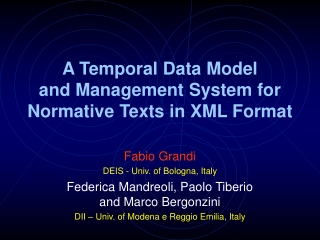 A Temporal Data Model  and Management System for Normative Texts  in XML  F ormat