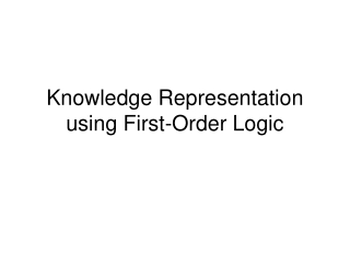 Knowledge Representation using First-Order Logic