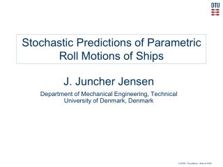 Stochastic Predictions of Parametric Roll Motions of Ships