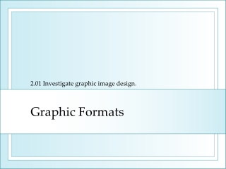 Graphic Formats