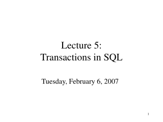 Lecture 5: Transactions in SQL