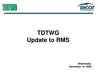 TDTWG  Update to RMS