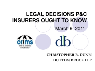 LEGAL DECISIONS P&amp;C INSURERS OUGHT TO KNOW