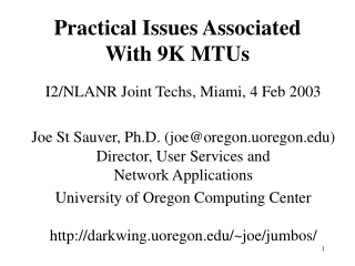 Practical Issues Associated  With 9K MTUs