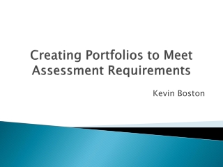 Creating Portfolios to Meet Assessment Requirements