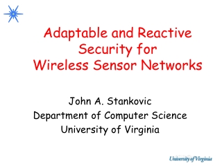 Adaptable and Reactive Security for Wireless Sensor Networks