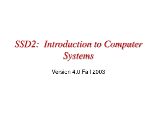 SSD2:  Introduction to Computer Systems