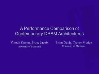 A Performance Comparison of Contemporary DRAM Architectures