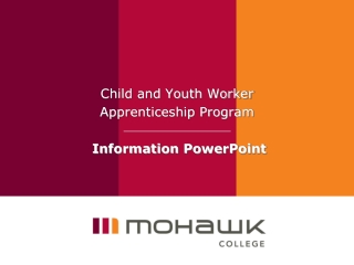 Child and Youth Worker  Apprenticeship Program  Information PowerPoint