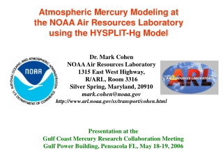 Atmospheric Mercury Modeling at  the NOAA Air Resources Laboratory  using the HYSPLIT-Hg Model