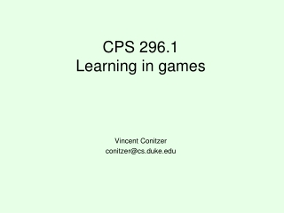 CPS 296.1 Learning in games