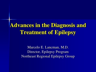 Advances in the Diagnosis and  Treatment of Epilepsy