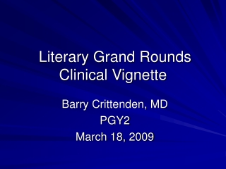 Literary Grand Rounds Clinical Vignette