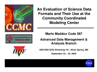 Marlo Maddox Code 587 Advanced Data Management &amp; Analysis Branch