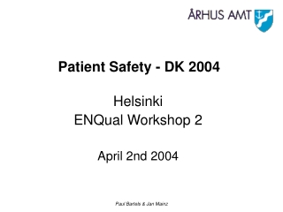 Patient  Safety  - DK 2004