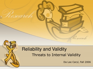 Reliability and Validity