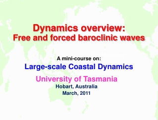 Dynamics overview: Free and forced baroclinic waves