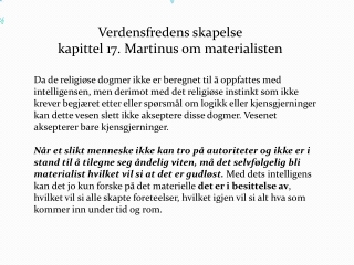 Verdensfredens skapelse  kapittel 17. Martinus om materialisten