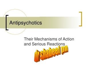 Antipsychotics