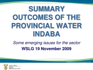 SUMMARY OUTCOMES OF THE PROVINCIAL WATER INDABA