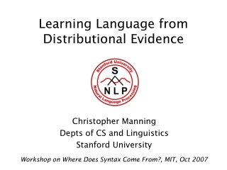 Learning Language from Distributional Evidence