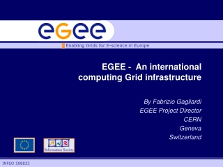 EGEE -  An international computing Grid infrastructure