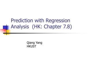 Prediction with Regression Analysis  (HK: Chapter 7.8)