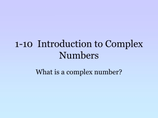 1-10  Introduction to Complex Numbers