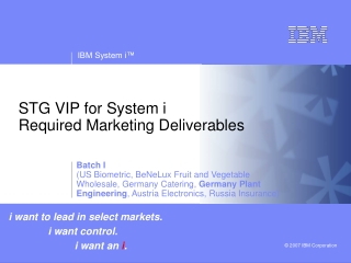 STG VIP for System i        Required Marketing Deliverables