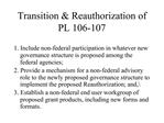Transition Reauthorization of PL 106-107