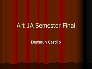 Art 1A Semester Final